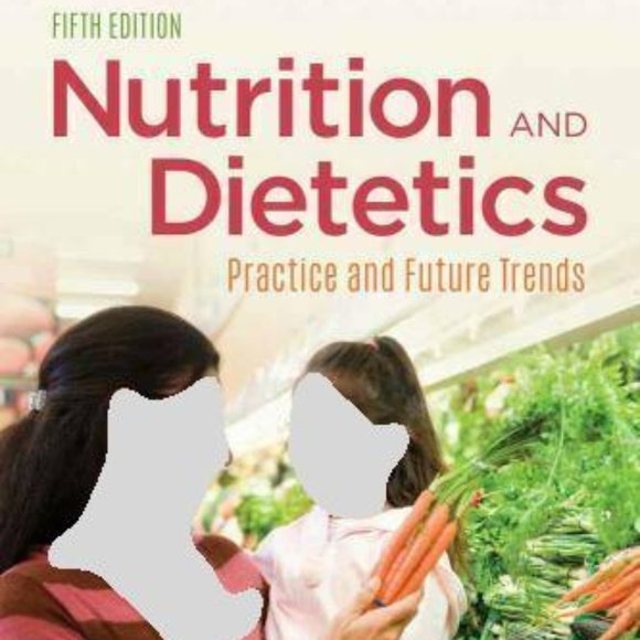 Nutrition & Dietetics: Practice and Future Trends 5th Edition - Picture 1 of 1
